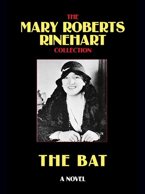 Title details for The Bat by Mary Roberts Rinehart - Available